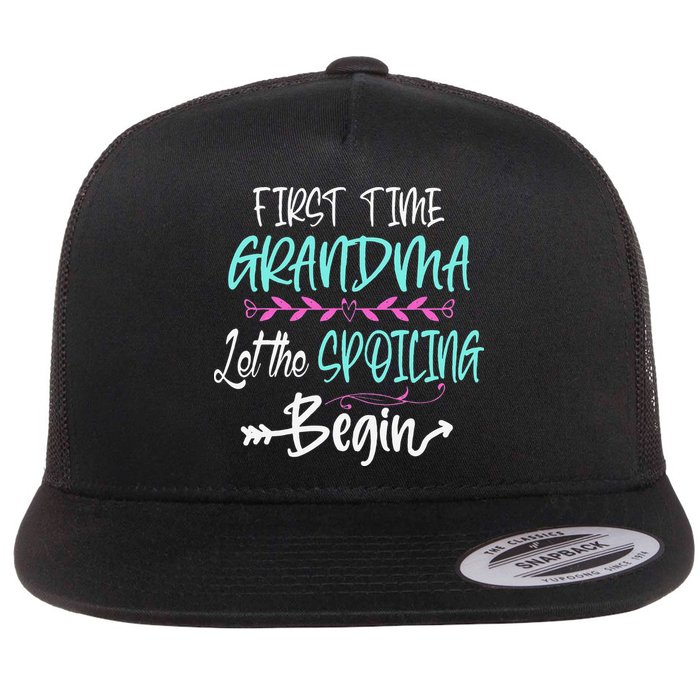 First Time Grandma Let The Spoiling Begin Mother's Day Flat Bill Trucker Hat