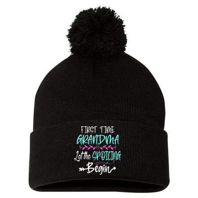 First Time Grandma Let The Spoiling Begin Mother's Day Pom Pom 12in Knit Beanie