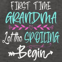 First Time Grandma Let The Spoiling Begin Mother's Day Vector Backpack