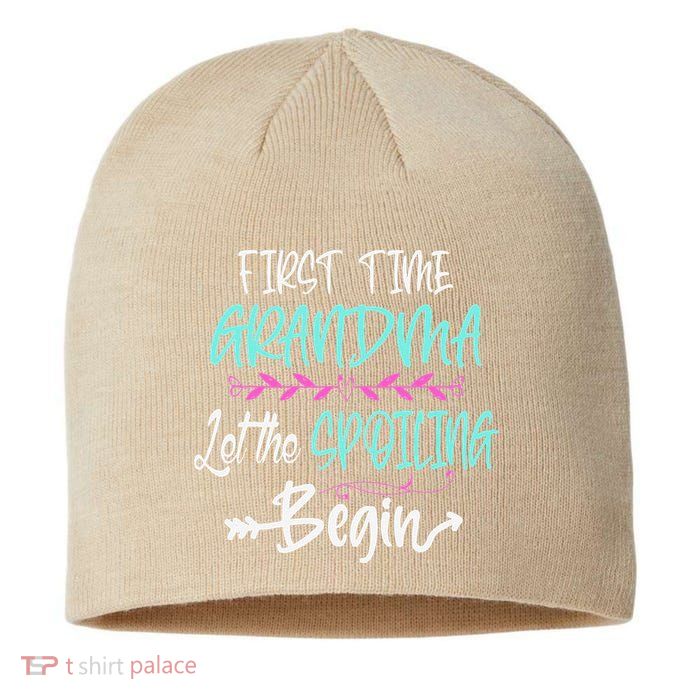 First Time Grandma Let The Spoiling Begin Mother's Day Sustainable Beanie