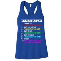 Funny Teacher Gift My Perfect Day Teaching Lover Funny Gift Women's Racerback Tank