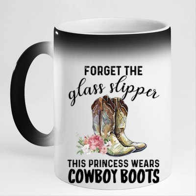 Forget The Glass Slippers This Princess Wears Cowboy Boots Funny Gift 11oz Black Color Changing Mug