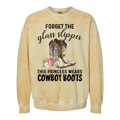 Forget The Glass Slippers This Princess Wears Cowboy Boots Funny Gift Colorblast Crewneck Sweatshirt