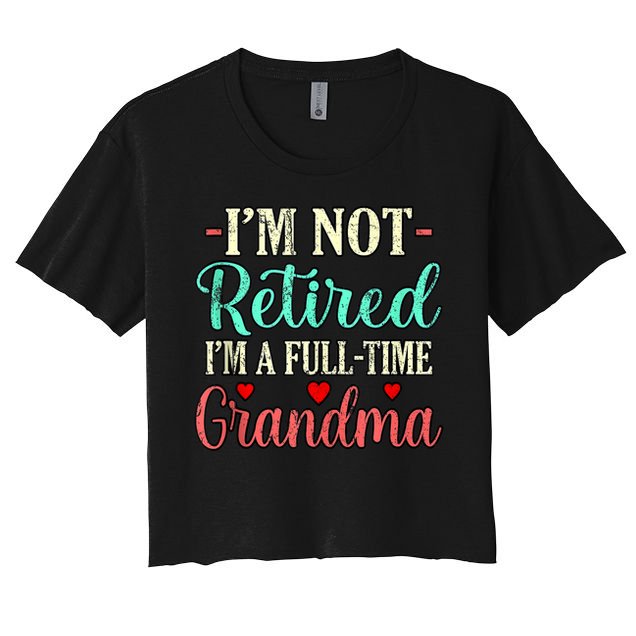 Full Time Grandma Grandmother Lover Mothers Day Graphic Vintage Friend Crop Top