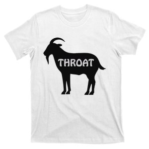 Funny Throat Goat - Adult Humor Slogan Costume T-Shirt