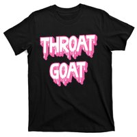 Funny Throat Goat Adult Humor Sarcastic Outfit T-Shirt