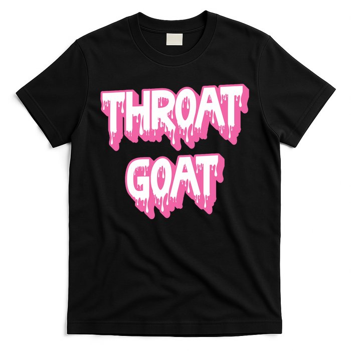 Funny Throat Goat Adult Humor Sarcastic Outfit T-Shirt