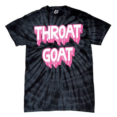 Funny Throat Goat Adult Humor Sarcastic Outfit Tie-Dye T-Shirt