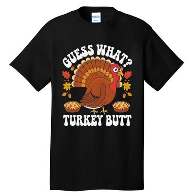 Funny Thanksgiving Guess What Turkey Butt Tall T-Shirt