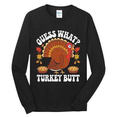 Funny Thanksgiving Guess What Turkey Butt Tall Long Sleeve T-Shirt