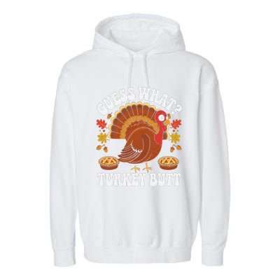 Funny Thanksgiving Guess What Turkey Butt Garment-Dyed Fleece Hoodie