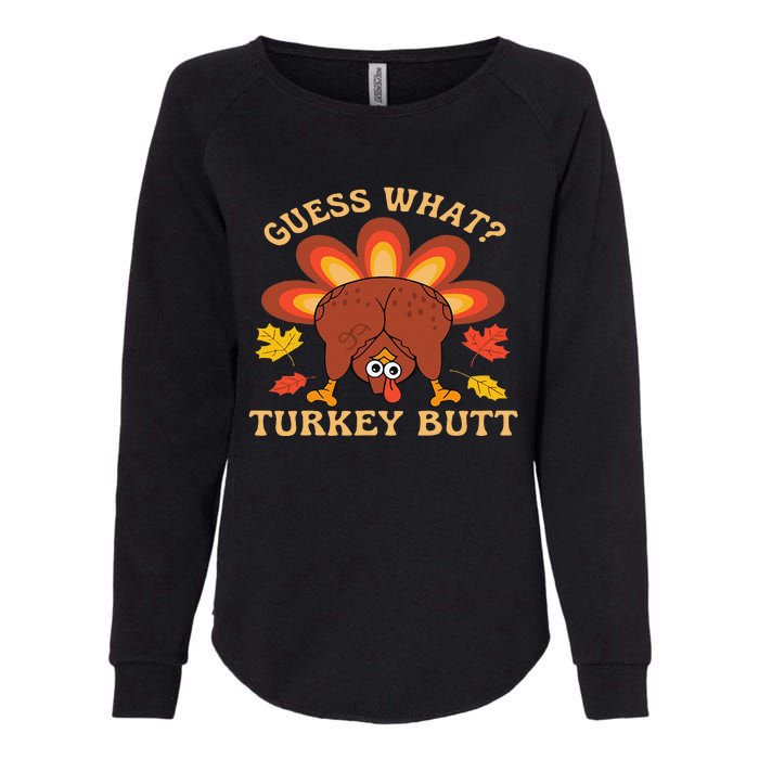 Funny Thanksgiving Guess What Turkey Butt Womens California Wash Sweatshirt