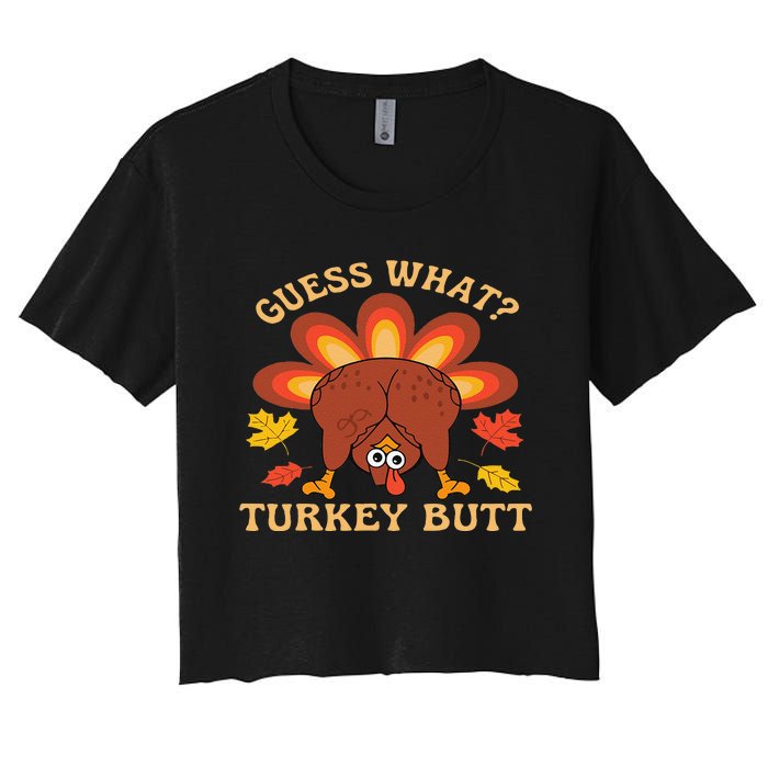 Funny Thanksgiving Guess What Turkey Butt Women's Crop Top Tee