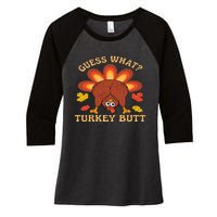 Funny Thanksgiving Guess What Turkey Butt Women's Tri-Blend 3/4-Sleeve Raglan Shirt