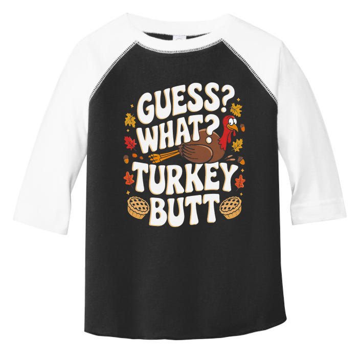 Funny Thanksgiving Guess What Turkey Butt Toddler Fine Jersey T-Shirt