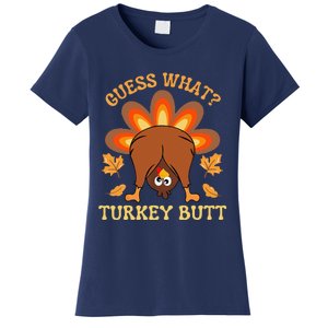 Funny Thanksgiving Guess What Turkey Butt Women's T-Shirt