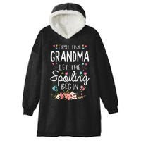 First Time Grandma Let The Spoiling Begin Grandmother Hooded Wearable Blanket