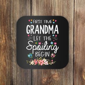 First Time Grandma Let The Spoiling Begin Grandmother Coaster