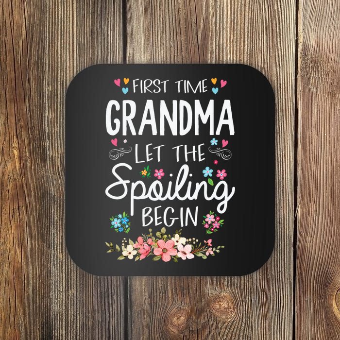 First Time Grandma Let The Spoiling Begin Grandmother Coaster