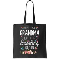 First Time Grandma Let The Spoiling Begin Grandmother Tote Bag