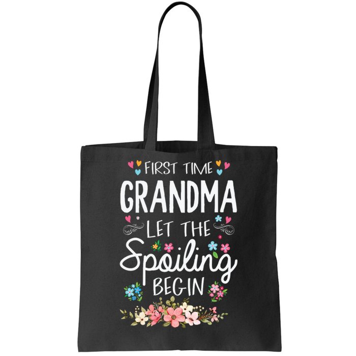 First Time Grandma Let The Spoiling Begin Grandmother Tote Bag