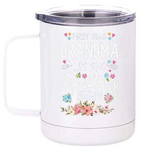 First Time Grandma Let The Spoiling Begin Grandmother 12 oz Stainless Steel Tumbler Cup