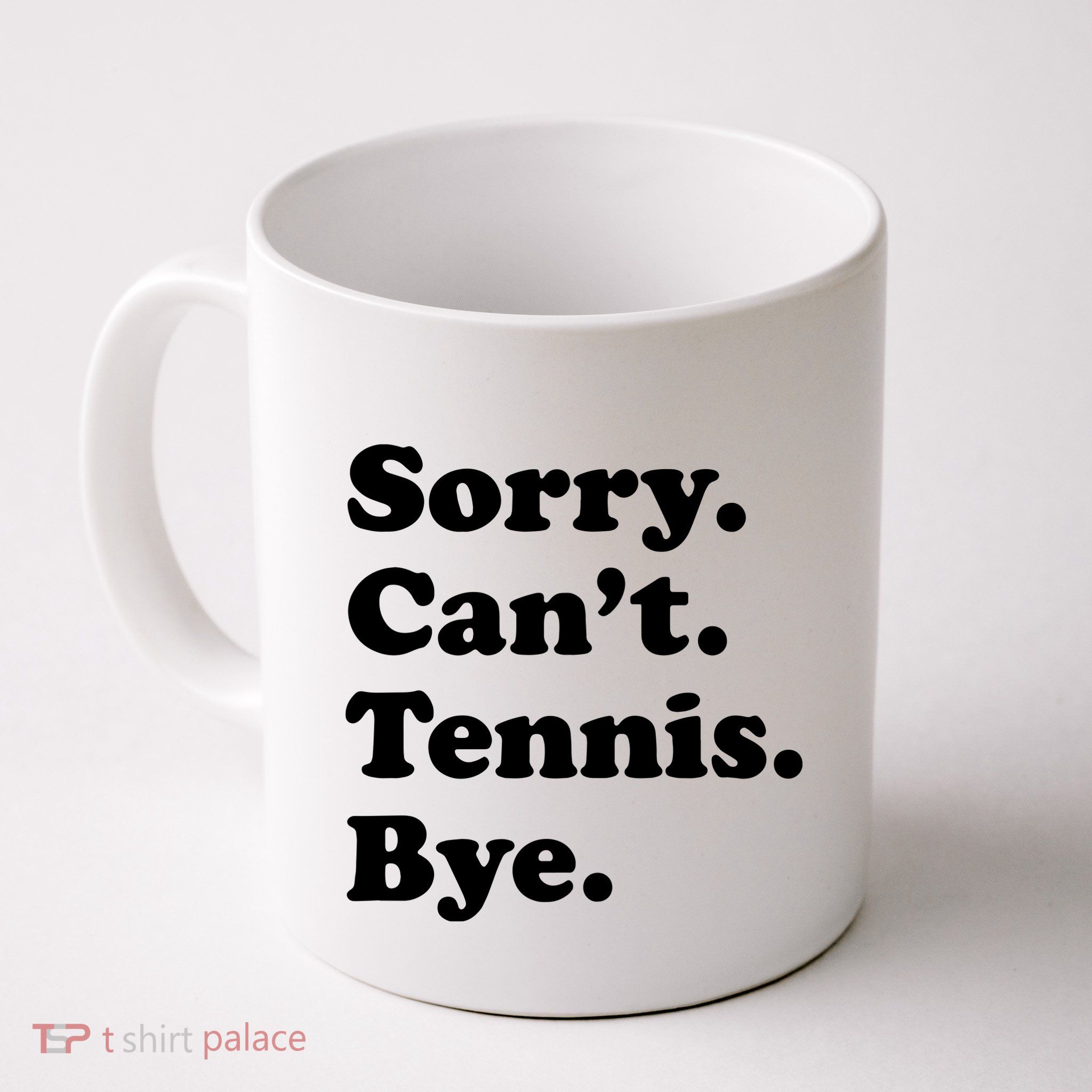 Funny Tennis Gift Mug