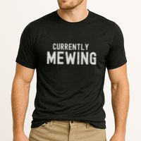 Funny That Go Hard Currently Mewing Performance Shirt