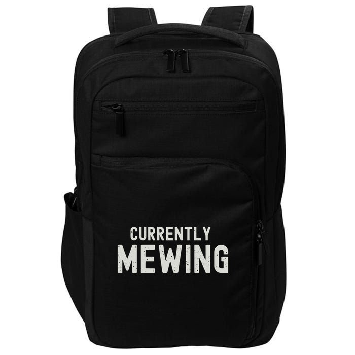 Funny That Go Hard Currently Mewing Impact Tech Backpack