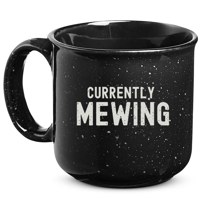 Funny That Go Hard Currently Mewing 15oz Campfire Ceramic Mug