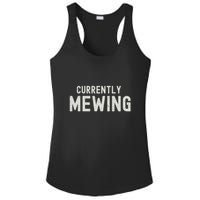 Funny That Go Hard Currently Mewing Ladies PosiCharge Competitor Racerback Tank
