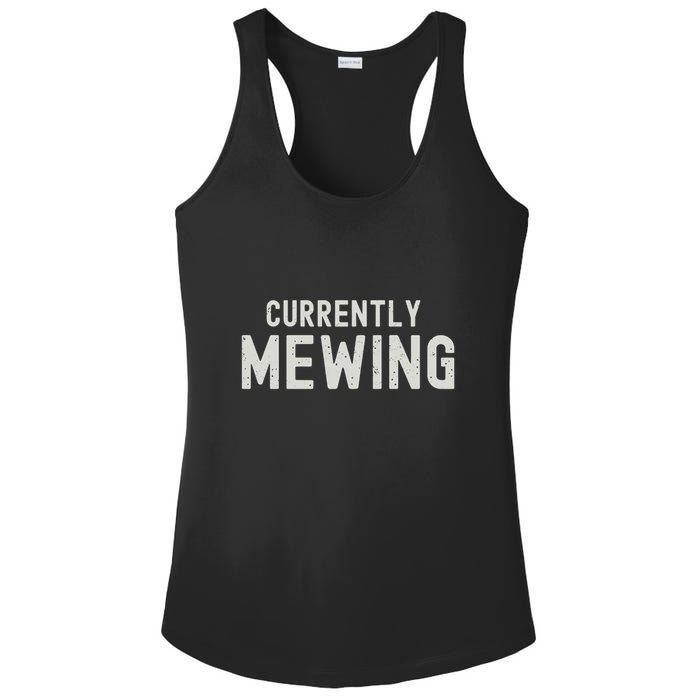 Funny That Go Hard Currently Mewing Ladies PosiCharge Competitor Racerback Tank