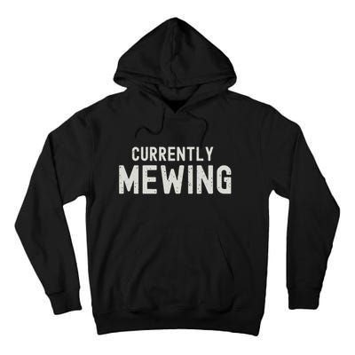 Funny That Go Hard Currently Mewing Tall Hoodie