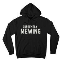 Funny That Go Hard Currently Mewing Tall Hoodie