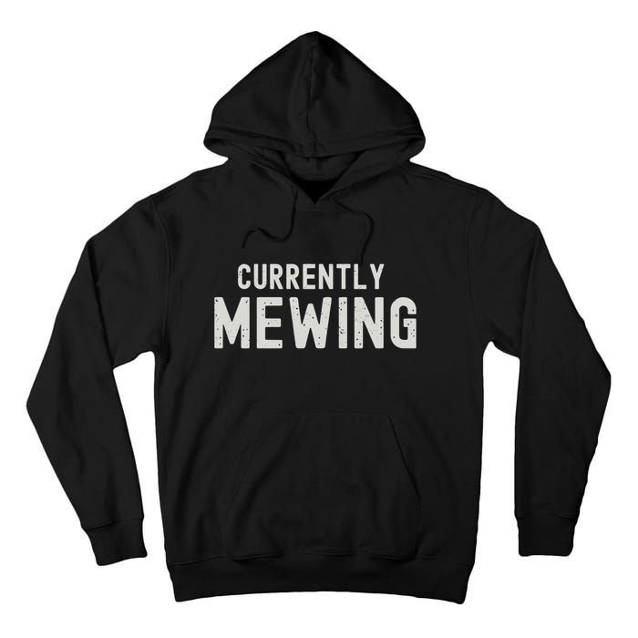 Funny That Go Hard Currently Mewing Tall Hoodie