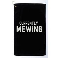 Funny That Go Hard Currently Mewing Golf Towel