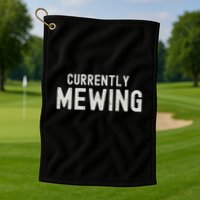 Funny That Go Hard Currently Mewing Golf Towel