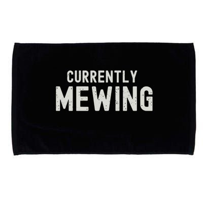 Funny That Go Hard Currently Mewing Microfiber Hand Towel