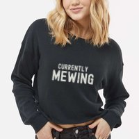 Funny That Go Hard Currently Mewing Cropped Pullover Crew