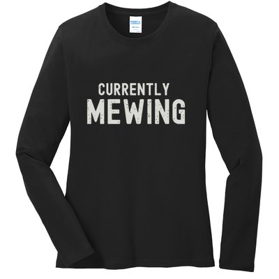 Funny That Go Hard Currently Mewing Ladies Long Sleeve Shirt