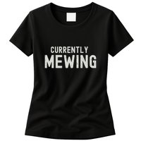 Funny That Go Hard Currently Mewing Womens T-Shirt