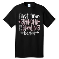 First Time Grandma Let the Spoiling Begin 1st Time New Tall T-Shirt