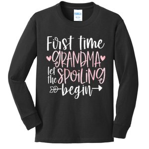 First Time Grandma Let the Spoiling Begin 1st Time New Kids Long Sleeve Shirt