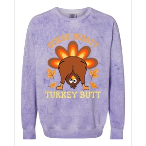 Funny Thanksgiving Guess What Turkey Butt Colorblast Crewneck Sweatshirt