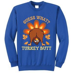 Funny Thanksgiving Guess What Turkey Butt Sweatshirt