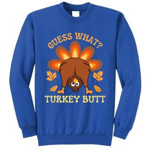 Funny Thanksgiving Guess What Turkey Butt Tall Sweatshirt