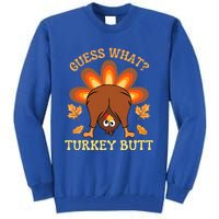 Funny Thanksgiving Guess What Turkey Butt Tall Sweatshirt