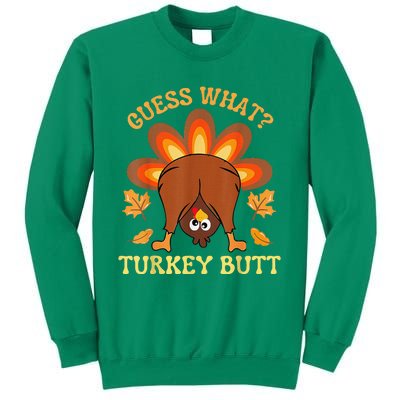 Funny Thanksgiving Guess What Turkey Butt Sweatshirt