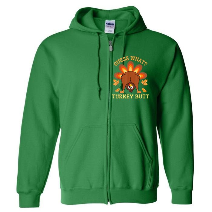 Funny Thanksgiving Guess What Turkey Butt Full Zip Hoodie