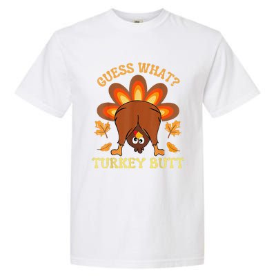 Funny Thanksgiving Guess What Turkey Butt Garment-Dyed Heavyweight T-Shirt